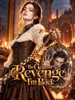 The Gears of Revenge: I'm Back